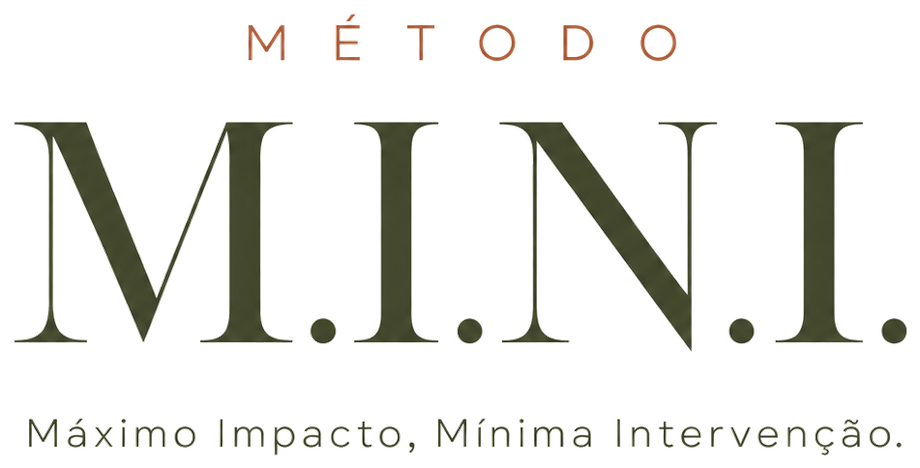 Método M.I.N.I. | Máximo Impacto, Mínima Intervenção